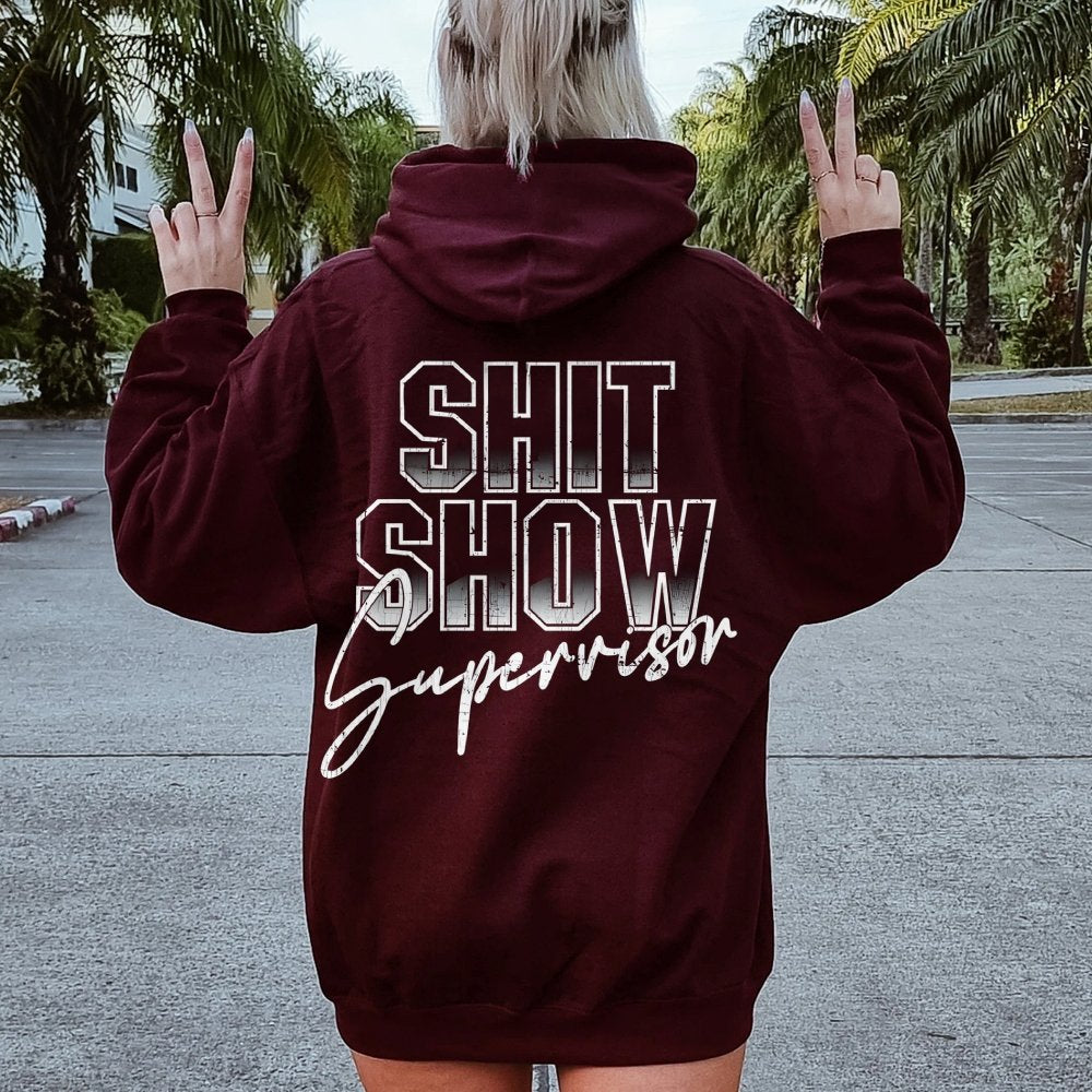 Shit Show Supervisor Printed Back Unisex Cotton Hoodie