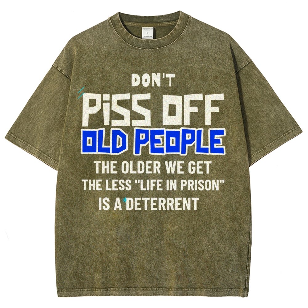 Don't Piss Off Old People.Vintage Distressed T-shirt