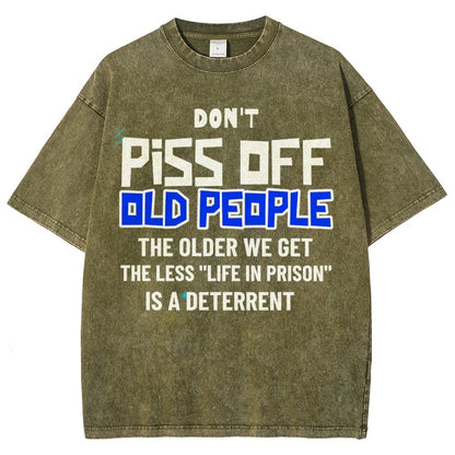 Don't Piss Off Old People.Vintage Distressed T-shirt