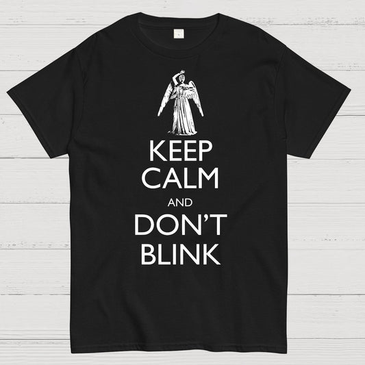 Keep Calm And Don't Blink Geek T-Shirt
