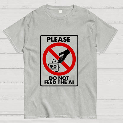 Please Do Not Feed The AI Geeky T-Shirt