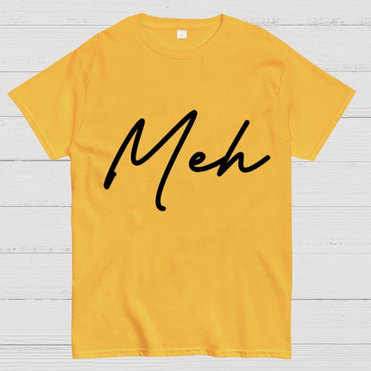 Meh. Geek T-Shirt