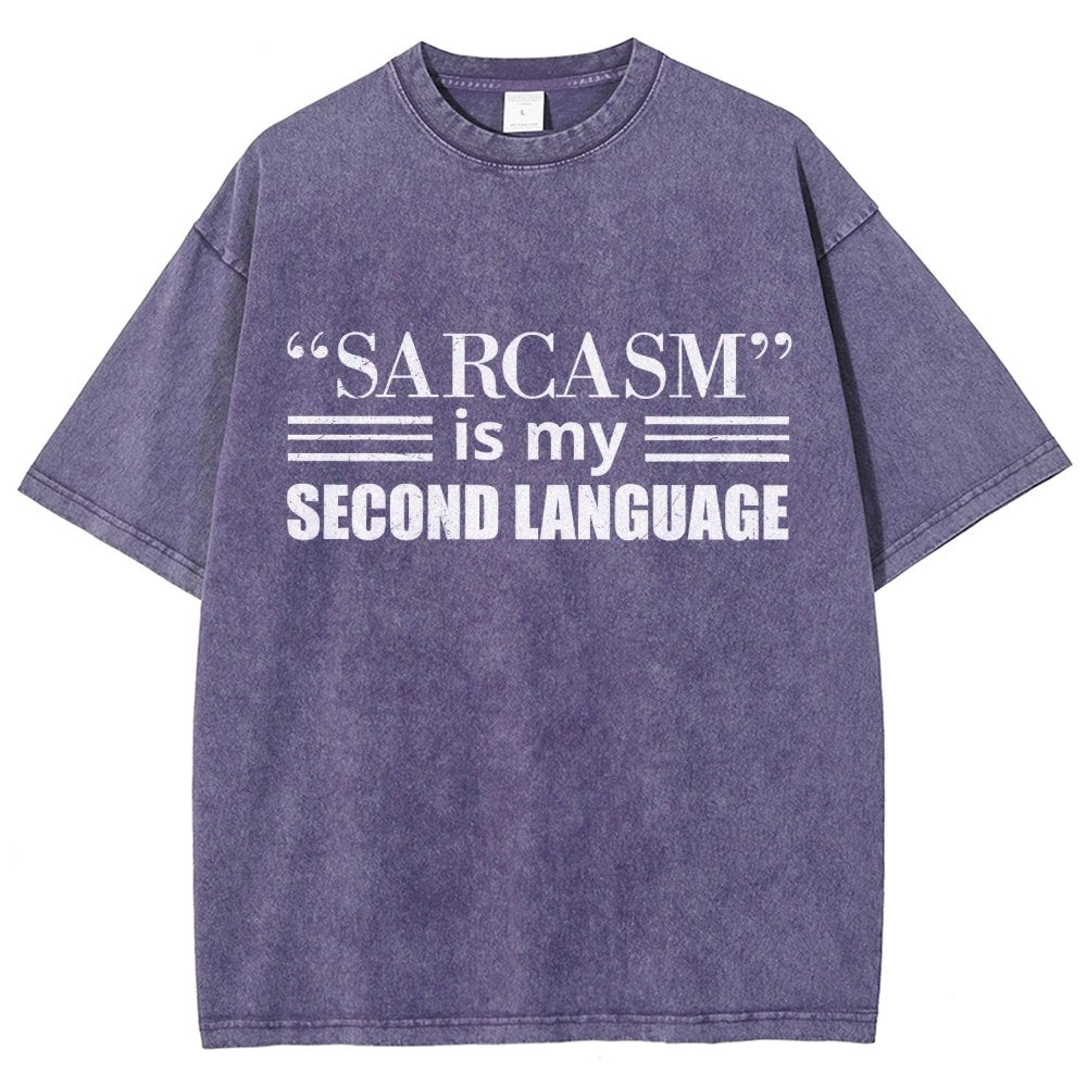 Sarcasm is my Second Language Humor Vintage Distressed T-shirt