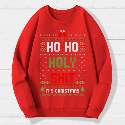 Ho Ho Holy Shit It's Christmas Geek Cotton Sweatshirt