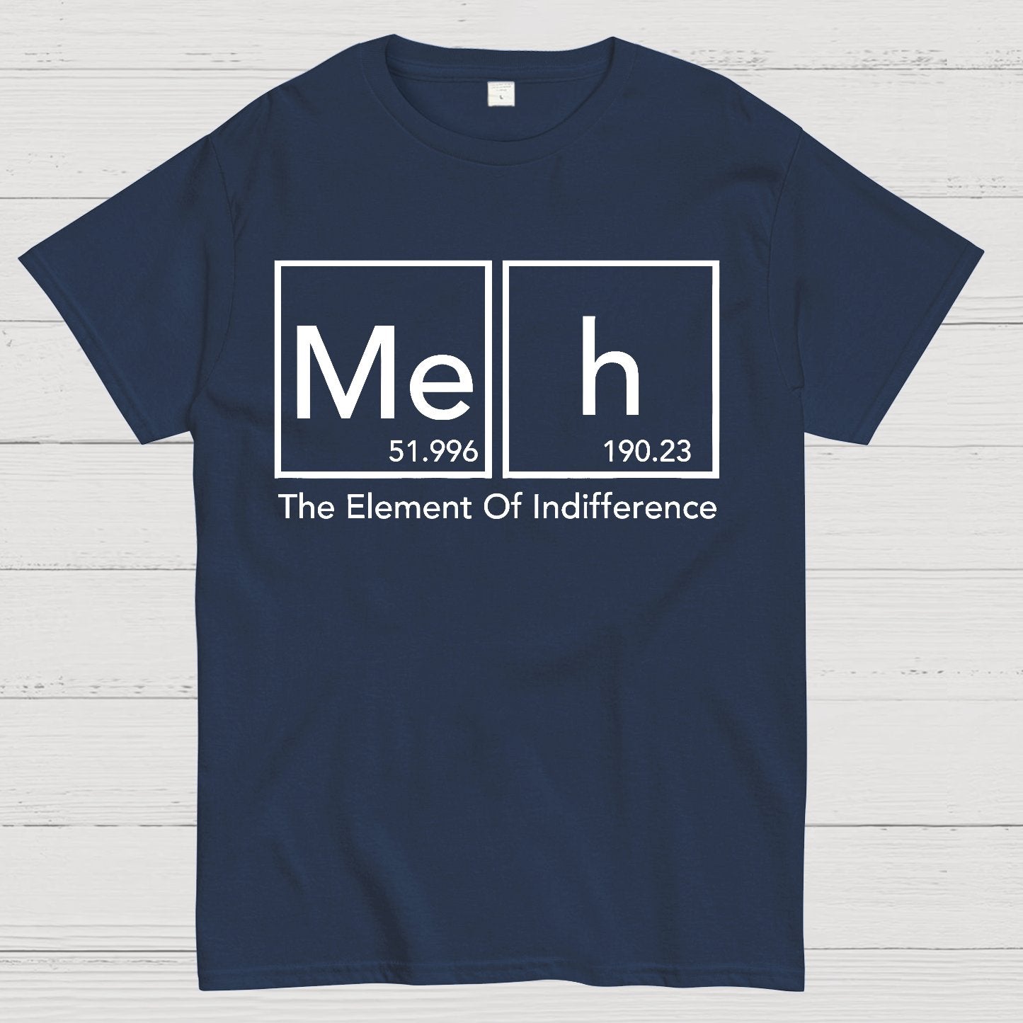 The Element Of Indifference Funny Periodic Tab Geek T-Shirt