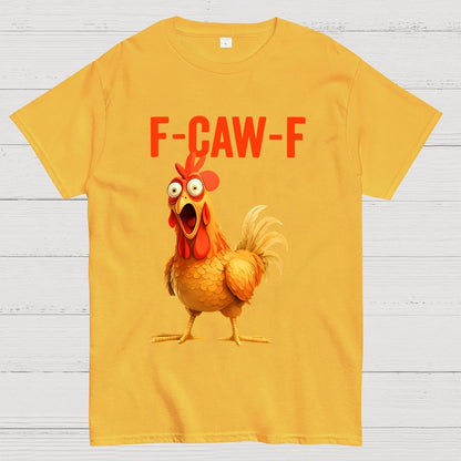 F-Caw-F Chicken Geek T-Shirt