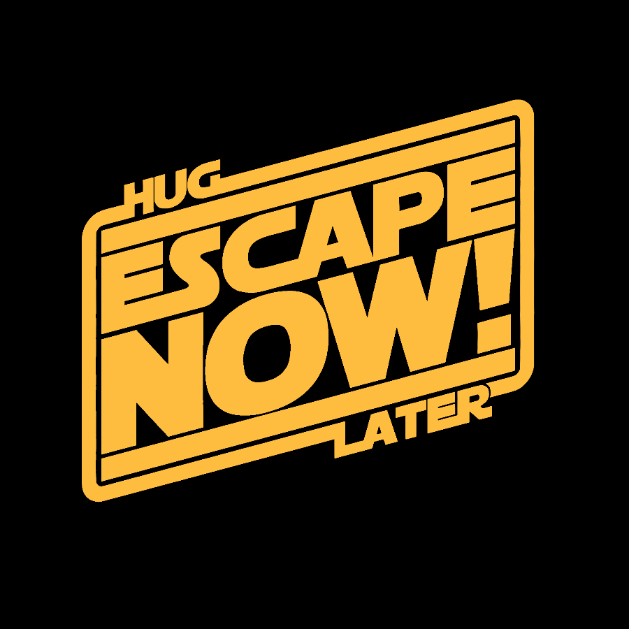 Escape Now Hug Later Geek T-Shirt