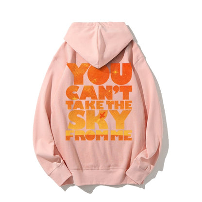 You Can’t Take The Sky Printed Back Unisex Cotton Hoodie