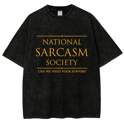 National Sarcasm Society Funny Sarcastic Vintage Distressed T-shirt