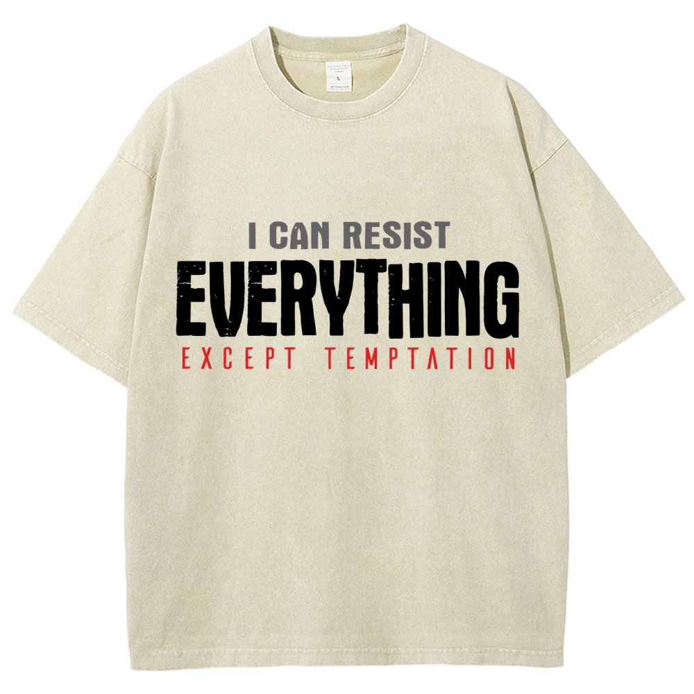 I Can Resist Everything Except Temptation Vintage Distressed T-shirt