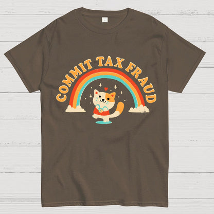 Commit Tax Fraud Geek T-Shirt
