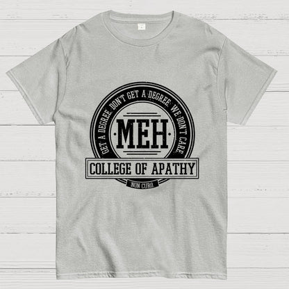 College of Apathy Geek T-Shirt
