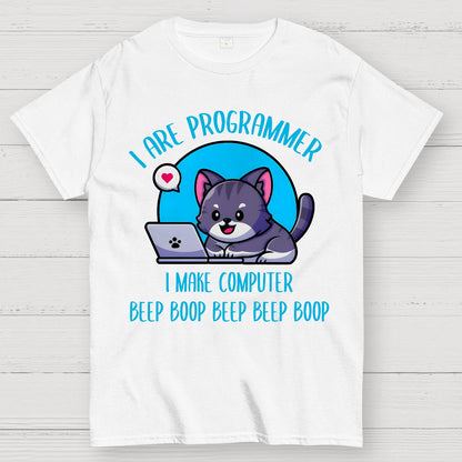 I Are Programmer I Make Computer Beep Geek T-Shirt