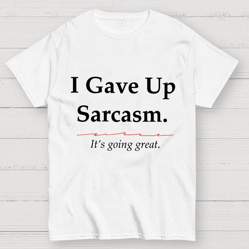 Sarcastic Resolution Unisex Geek T-Shirt