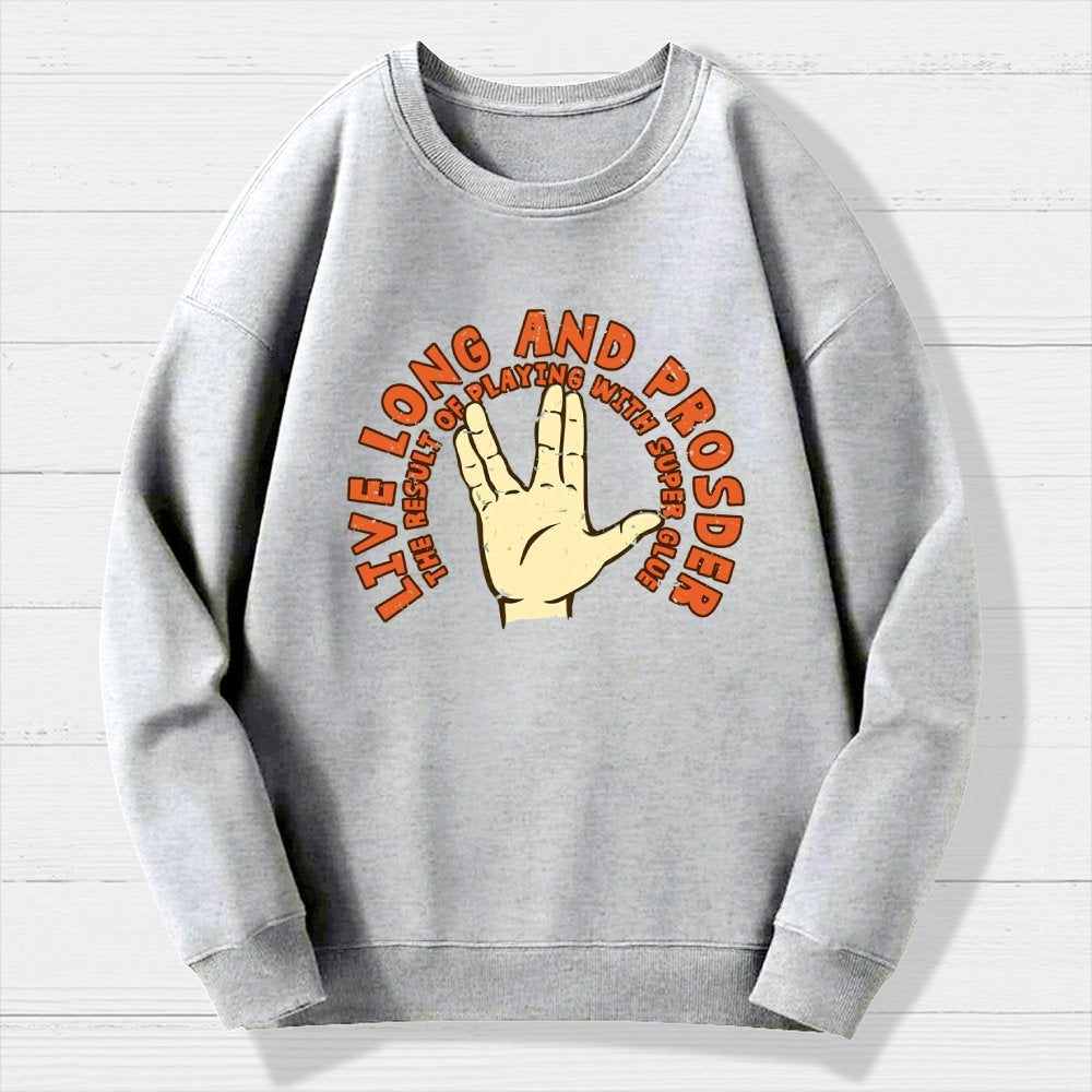 The Result Of Playing With Super Glue Geek Cotton Sweatshirt