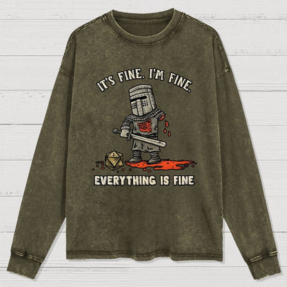 Its Fine Im Fine Everything Is Fine Washed Long Sleeve Tee