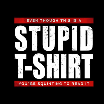 STUPID T-SHIRT Geek T-Shirt