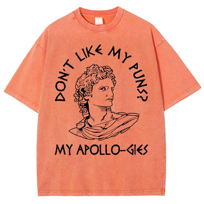 Don't Like My Puns? My Apollo-Gies Vintage Distressed T-shirt