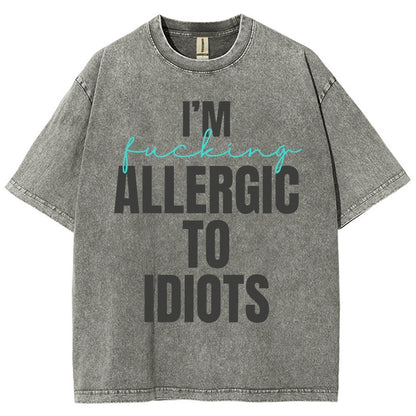 I'm Allergic to Idiots Vintage Distressed T-shirt