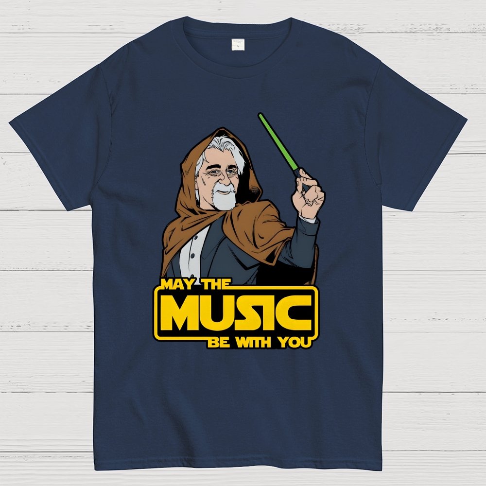 May The Music Be With You Geek T-Shirt
