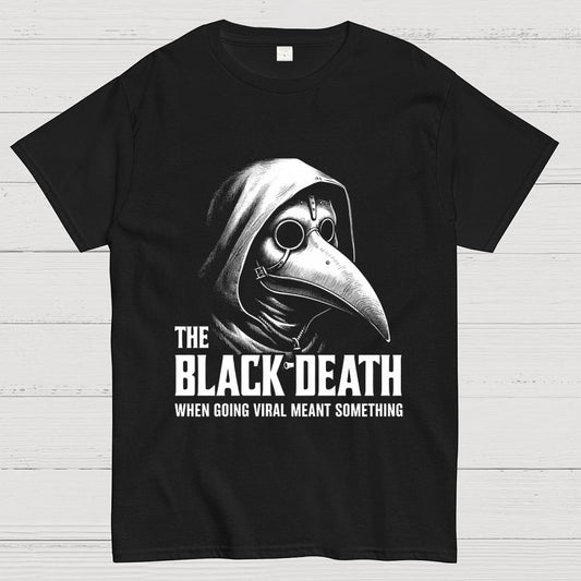 Black Death Going Viral Geek T-Shirt
