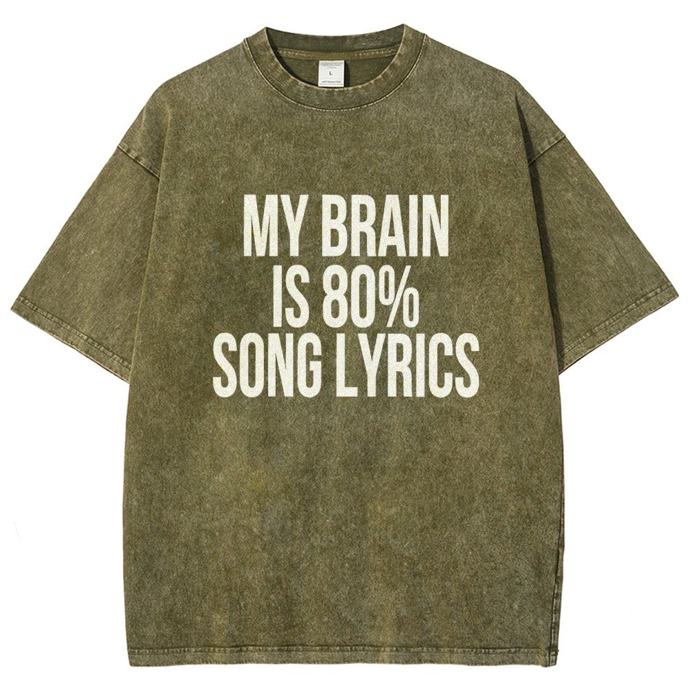 My Brain is 80% Song Lyrics Vintage Distressed T-shirt