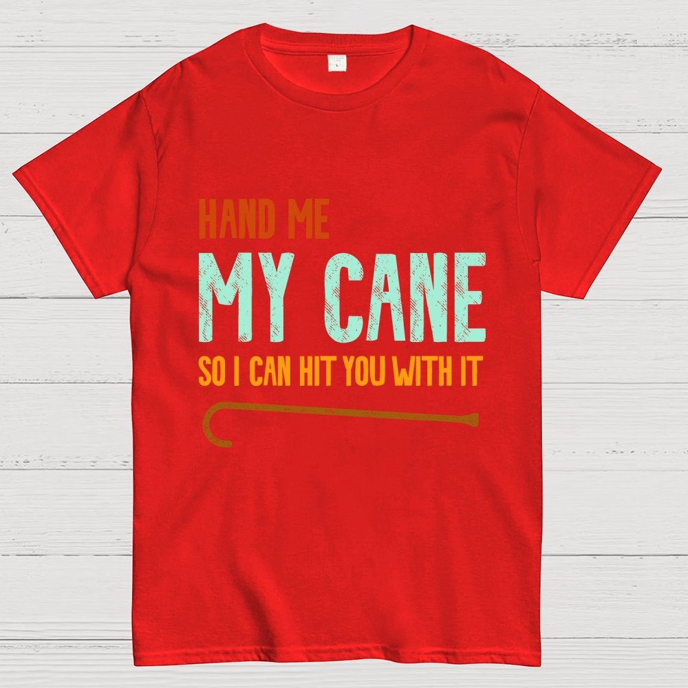 Hand Me My Cane Geek T-Shirt