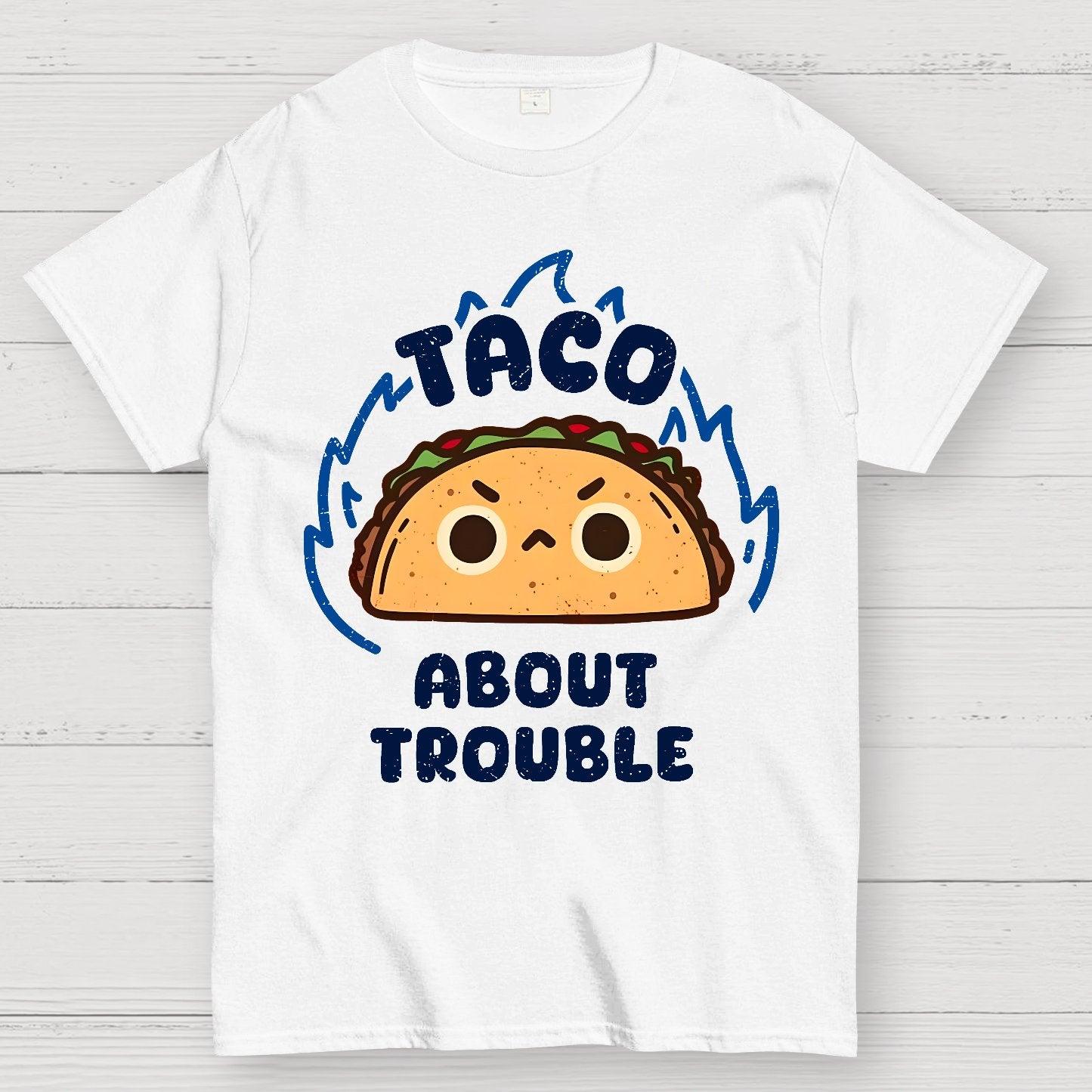 Taco About Trouble Geek T-Shirt
