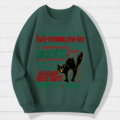 Hallelujah Holy Shit Where's The Tylenol Geek Cotton Sweatshirt