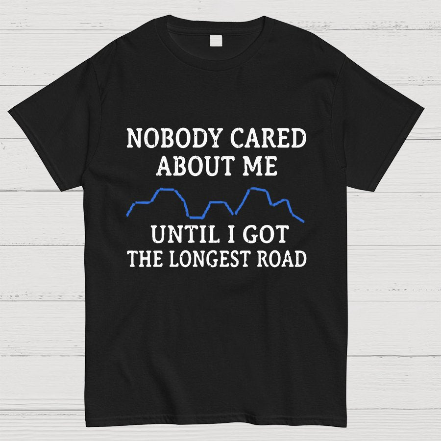 I Got The Longest Road Geeky T-Shirt