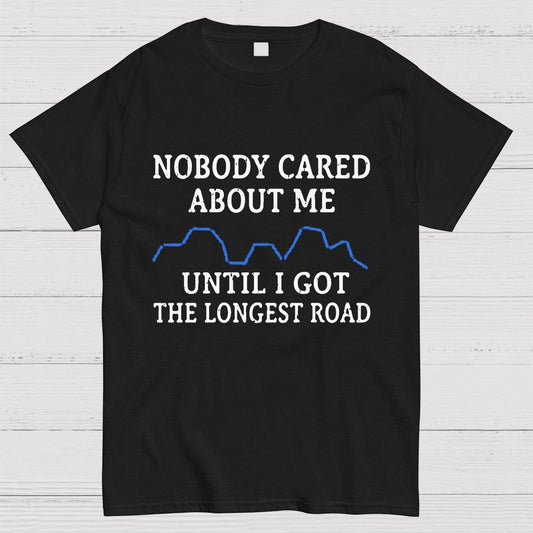 I Got The Longest Road Geeky T-Shirt