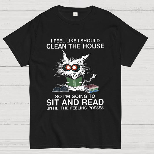 I Feel Like I Should Clean The House Geeky T-Shirt