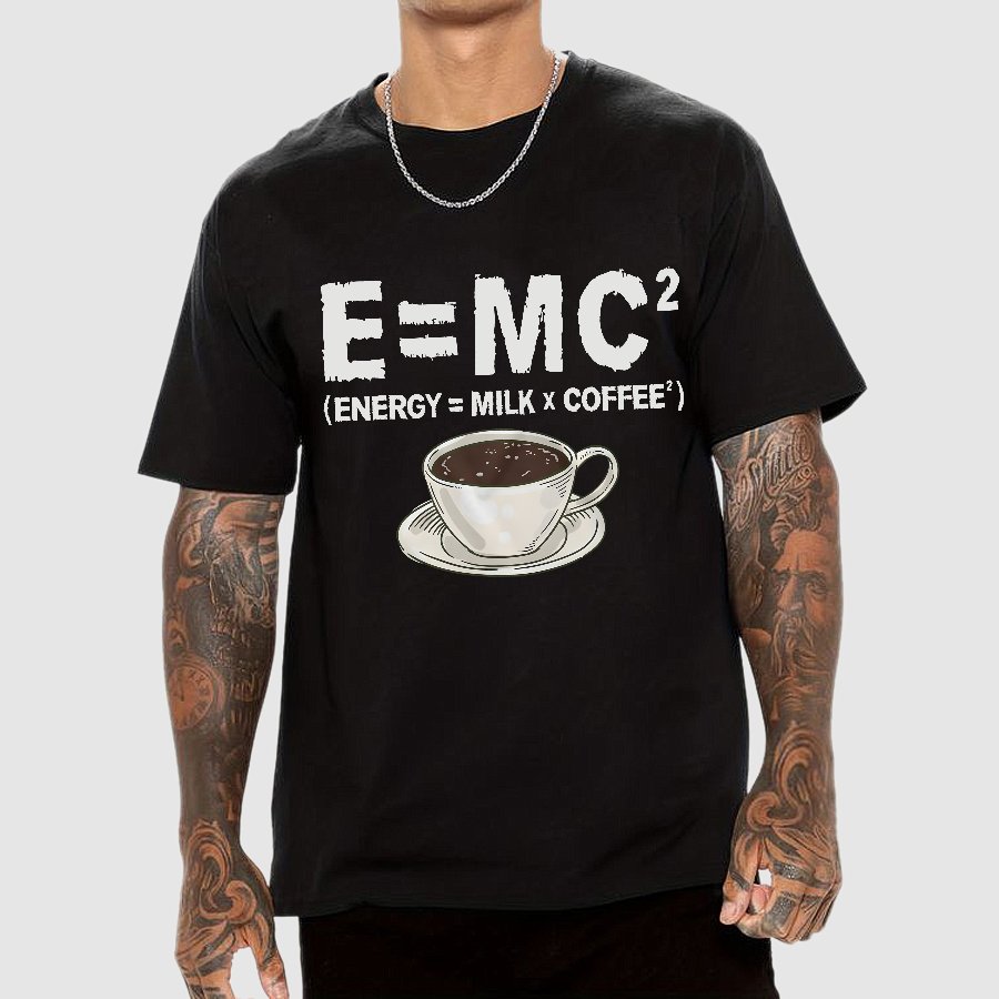 Funny Energy milk coffee science Geek T-Shirt