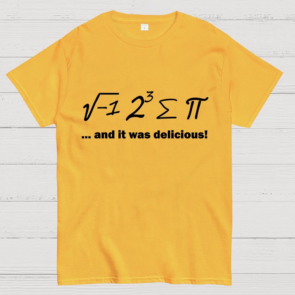 Ate Sum Pi And It Was Delicious Geek T-Shirt
