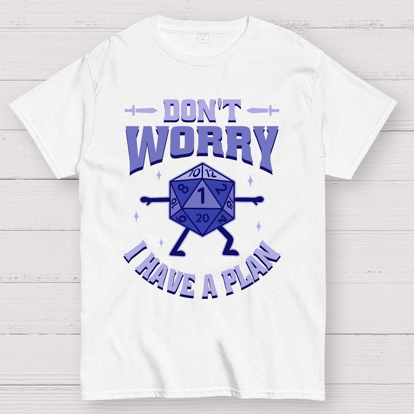 Don't Worry I Have A Plan Geek T-Shirt