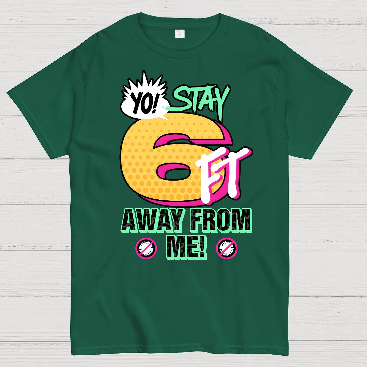 Stay 6 Feet Away Geek T-Shirt