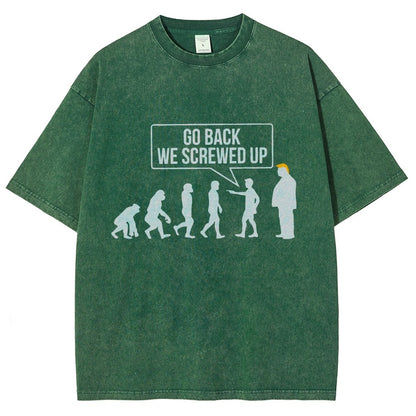 Go Back! We Screwed Up. Funny Evolution Vintage Distressed T-shirt
