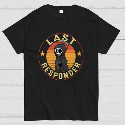 Last Responder Geeky T-Shirt