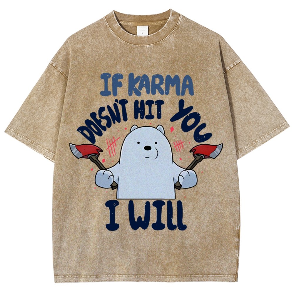 If Karma Doesn't Hit You I Will Vintage Distressed T-shirt