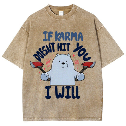 If Karma Doesn't Hit You I Will Vintage Distressed T-shirt
