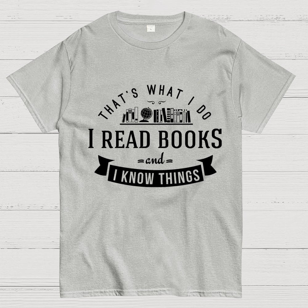 That's What I Do Geek T-Shirt