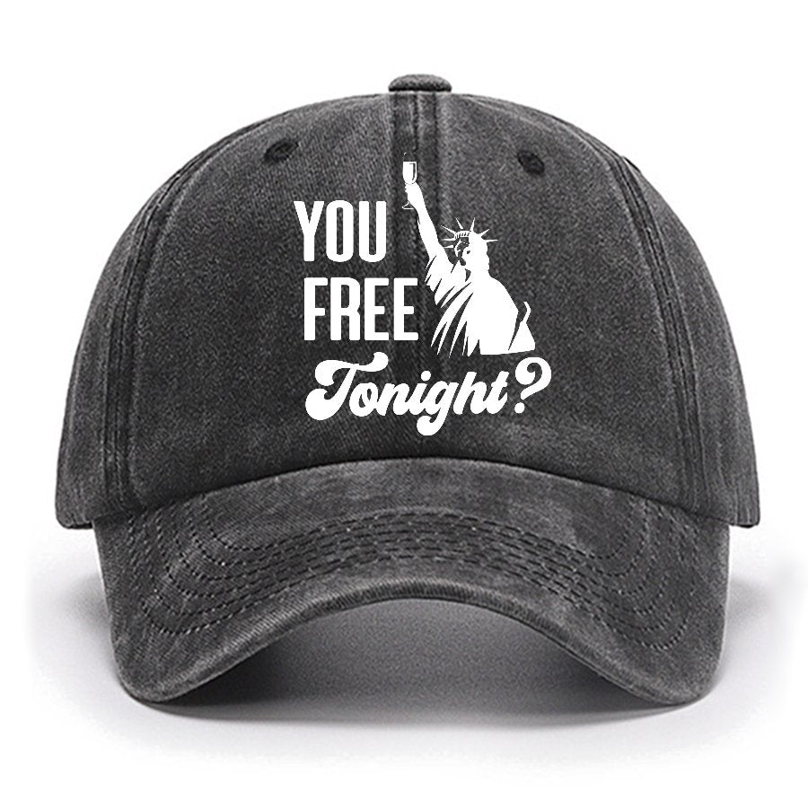 YOU FREE TONIGHT? 4th of July Cotton Hat
