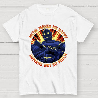 Metal Makes Me Happy Unisex Geek T-Shirt