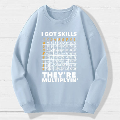 Math Got Skills Multiplying Geek Cotton Sweatshirt