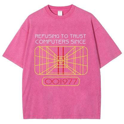 Refusing To Trust Computers Since 1977 Vintage Distressed T-shirt