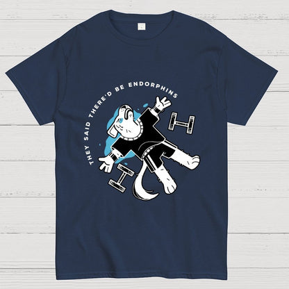 They Said There'd Be Endorphins Unisex Geek T-Shirt