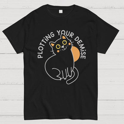 Plotting Your Demise Funny T-Shirt