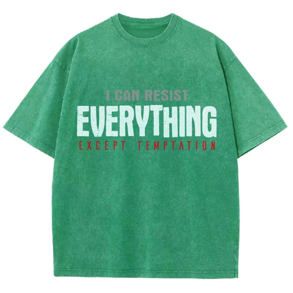I Can Resist Everything Except Temptation Vintage Distressed T-shirt