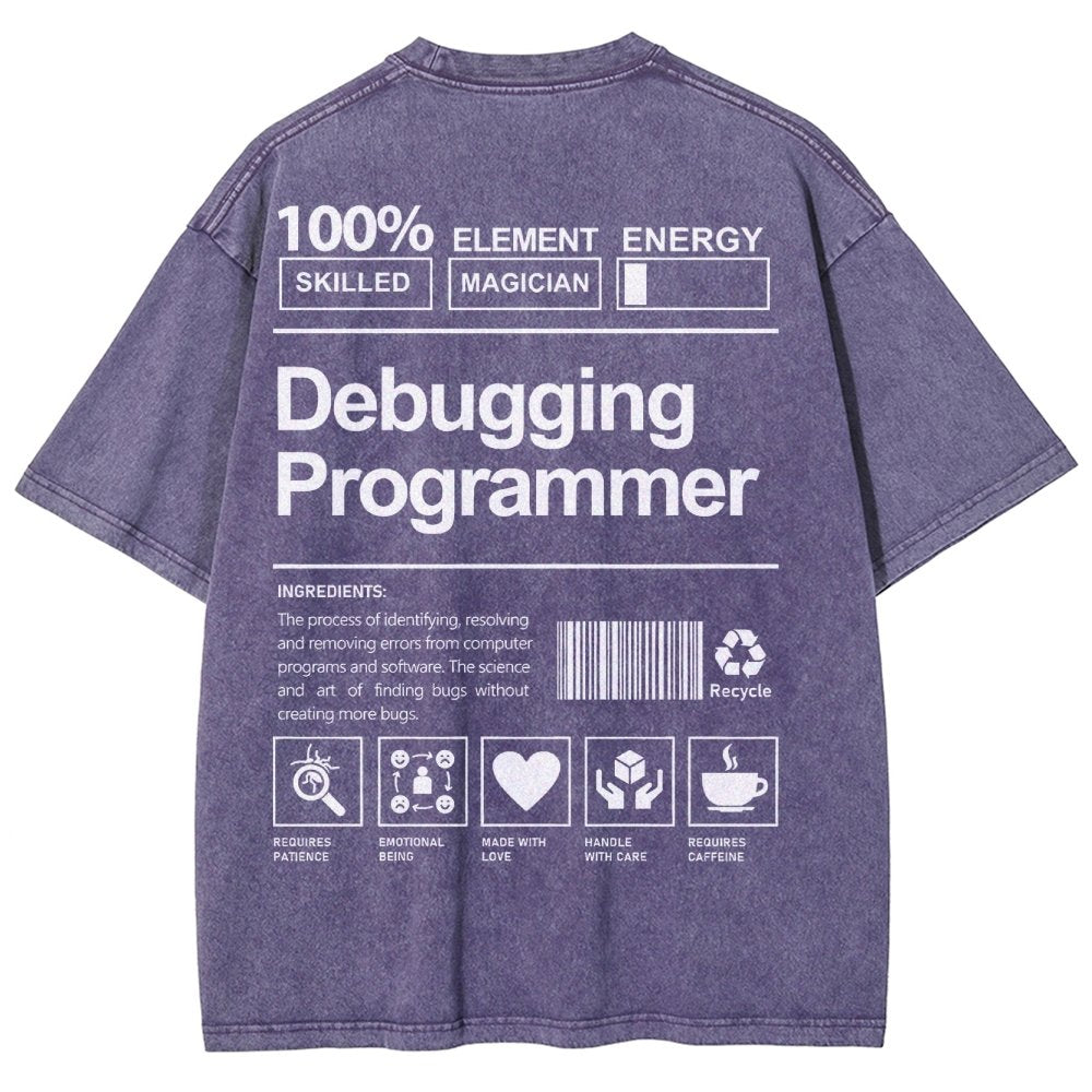 Debugging Programmer Unisex Fit Washed T-Shirt