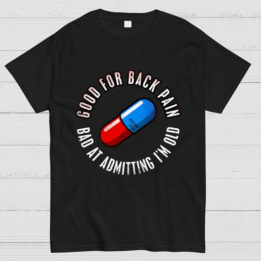 Good For Back Pain Geek T-Shirt